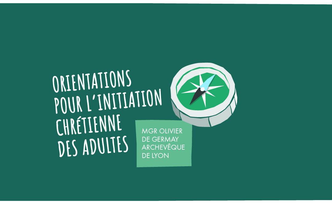 Orientations pour l’initiation Chrétienne des adultes