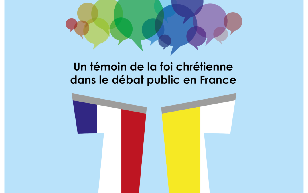 Un témoin de la foi chrétienne dans le débat public en France