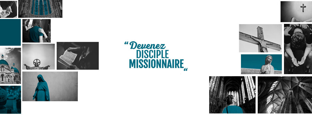 Formation pour la mission : Disciples-Missionnaires