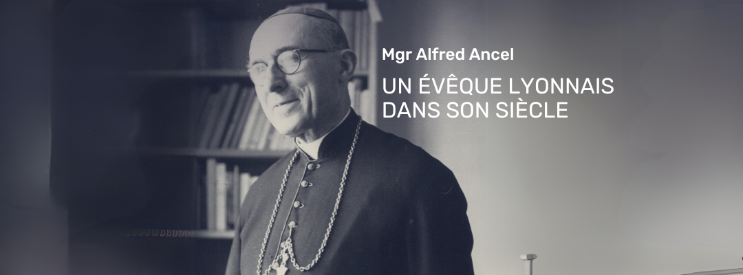 Retraite sur les pas de Mgr Alfred Ancel