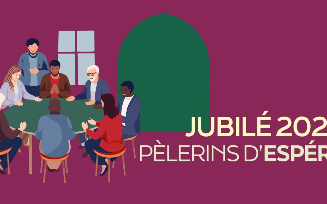 Un parcours à vivre en fraternités pour se préparer au Jubilé