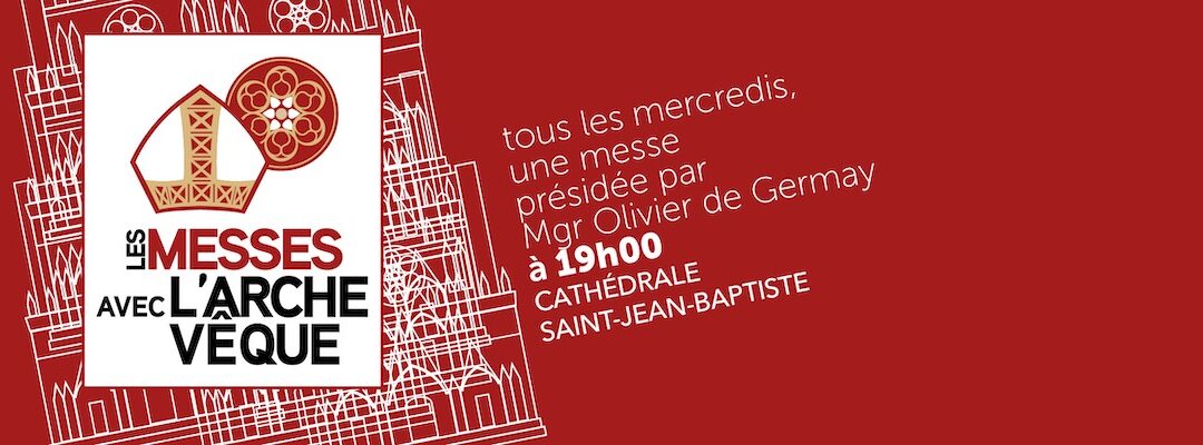 Les messes avec l’archevêque