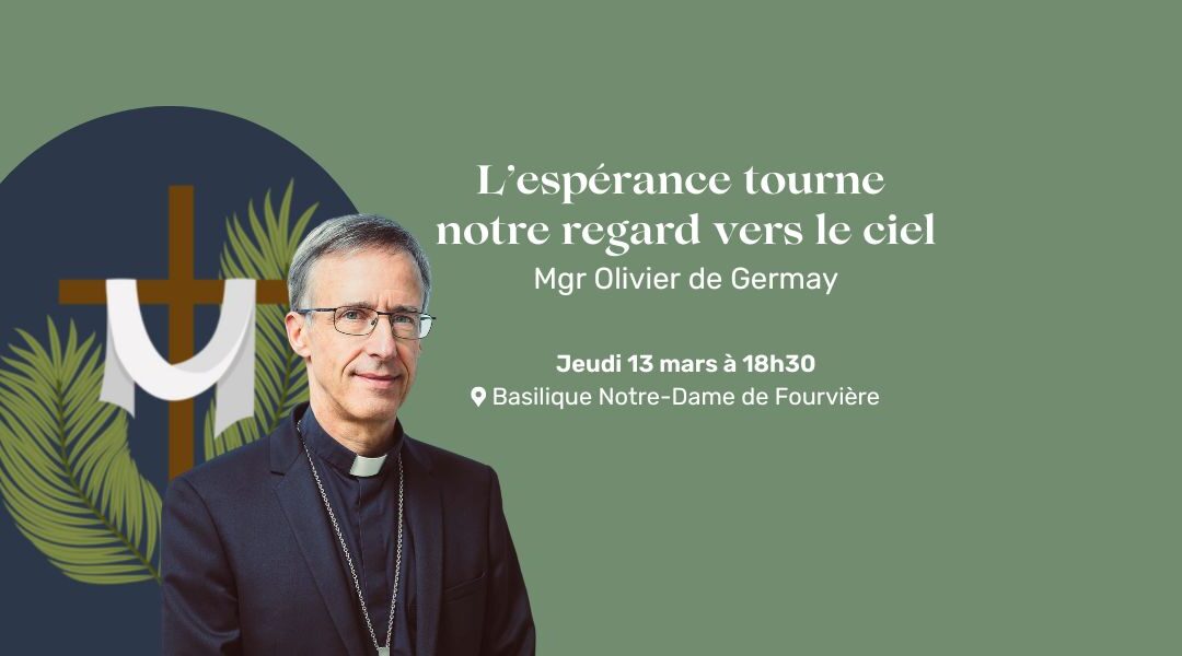 L’espérance tourne notre regard vers le ciel