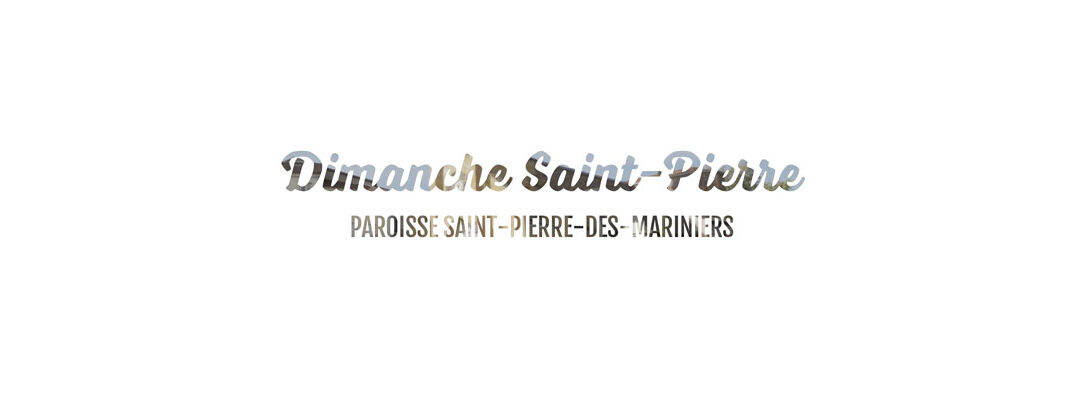 Les « Dimanche Saint-Pierre »