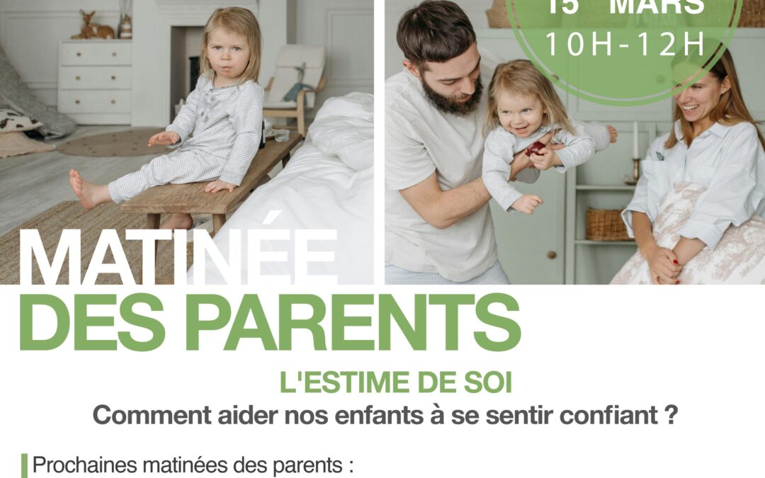 Matinée des parents – Estime de soi de nos enfants