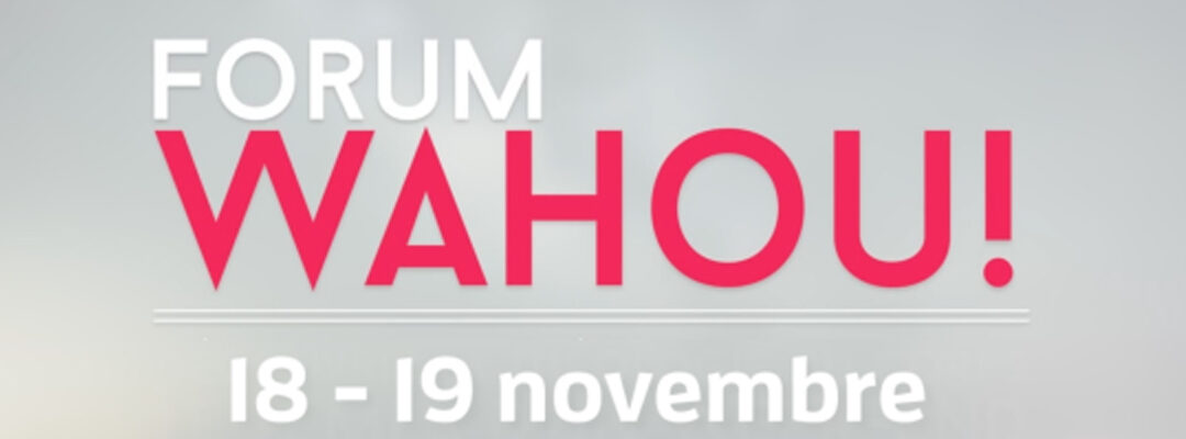 Forum Wahou!