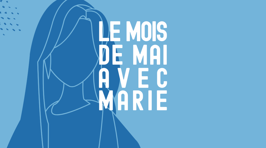 Le mois de mai avec Marie