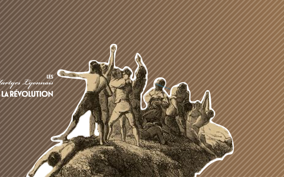 Les martyrs lyonnais de la Révolution