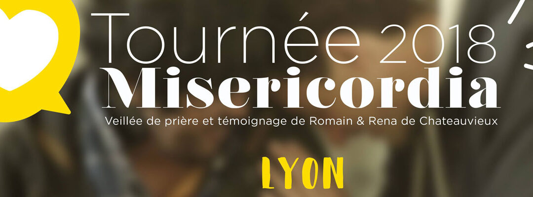 Veillée Misericordia à Lyon