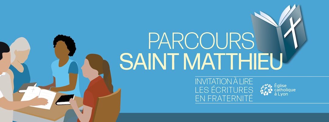 Présentation du Parcours Saint Matthieu